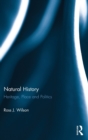 Image for Natural history  : heritage, place and politics