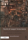 Image for The Art of Joaquin Torres-Garcia