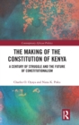 Image for The Making of the Constitution of Kenya