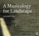 Image for A Musicology for Landscape