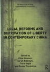 Image for Legal Reforms and Deprivation of Liberty in Contemporary China