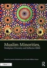 Image for Muslim Minorities, Workplace Diversity and Reflexive HRM