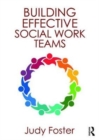Image for Building Effective Social Work Teams