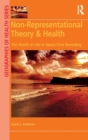 Image for Non-Representational Theory &amp; Health