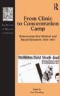 Image for From clinic to concentration camp  : reassessing Nazi medical and racial research, 1933-1945