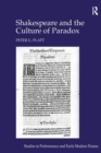 Image for Shakespeare and the Culture of Paradox