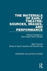 Image for The Materials of Early Theatre: Sources, Images, and Performance
