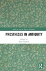 Image for Prostheses in Antiquity