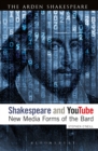 Image for Shakespeare and YouTube: new media uses of the bard