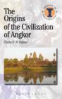 Image for The origins of the civilization of Angkor