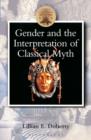 Image for Gender and the Interpretation of Classical Myth