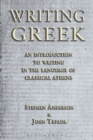Image for Writing Greek: an introduction to writing in the language of classical Athens