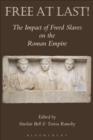 Image for Free at last!: the impact of freed slaves on the Roman Empire