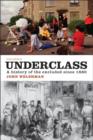 Image for Underclass: a history of the excluded since 1880