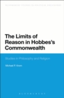 Image for The Limits of Reason in Hobbes&#39;s Commonwealth
