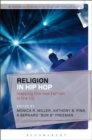 Image for Religion in hip hop: mapping the new terrain in the US