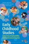 Image for Early childhood studies: enhancing employability and professional practice