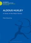 Image for Aldous Huxley: a study of the major novels