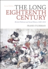 Image for The long eighteenth century  : British political and social history, 1688-1832