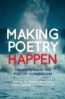 Image for Making poetry happen: transforming the poetry classroom