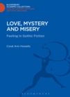 Image for Love, mystery, and misery  : feeling in Gothic fiction