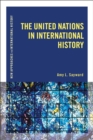 Image for The United Nations in international history
