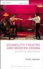 Image for Disability theatre and modern drama: recasting modernism