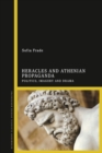 Image for Heracles and Athenian propaganda: politics, imagery and drama