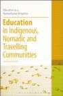 Image for Education in indigenous, nomadic and travelling communities