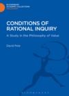 Image for Conditions of rational inquiry: a study in the philosophy of value