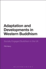 Image for Adaptation and Developments in Western Buddhism