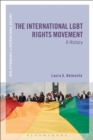 Image for The international LGBT rights movement  : a history