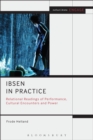 Image for Ibsen in practice  : relational readings of performance, cultural encounters and power