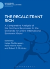 Image for The recalcitrant rich: a comparative analysis of the northern responses to the demands for a new international economic order