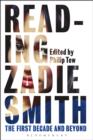 Image for Reading Zadie Smith: the first decade and beyond