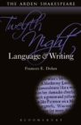Image for Twelfth night: language and writing