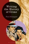 Image for Writing the history of crime