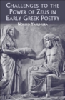 Image for Challenges to the power of Zeus in early Greek poetry