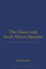 Image for Classics and South African Identities