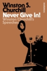 Image for Never give in!  : Winston Churchill&#39;s speeches