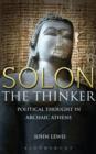 Image for Solon the Thinker: Political Thought in Archaic Athens