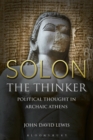 Image for Solon the Thinker: political thought in archaic Athens