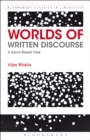 Image for Worlds of written discourse: a genre-based view
