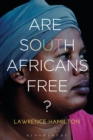 Image for Are South Africans Free?