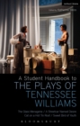 Image for A Student Handbook to the Plays of Tennessee Williams