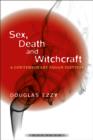 Image for Sex, death and witchcraft: a contemporary Pagan festival
