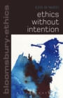 Image for Ethics without intention