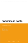 Image for Fratricide in battle  : (un)friendly fire