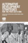 Image for Alternative Development Strategies for the Post-2015 Era (The United Nations Series on Development)