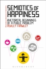 Image for Semiotics of happiness: rhetorical beginnings of a public problem